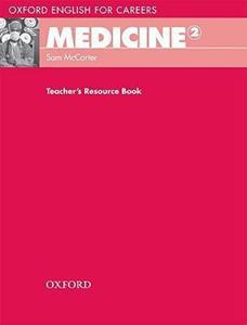 OXFORD ENGLISH FOR CAREERS MEDICINE 2 TCHR'S RESOURCE