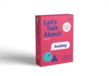 LETS TALK ABOUT ANXIETY : A GUIDE TO HELP ADULTS TALK WITH KIDS ABOUT WORRIES