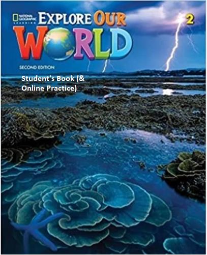 EXPLORE OUR WORLD 2 ST/BK (+ONLINE) 2ND ED