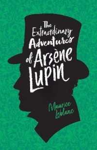 ADVENTURES OF A GENTLEMAN THIEF: THE EXTRAORDINARY OF ARSENE LUPIN
