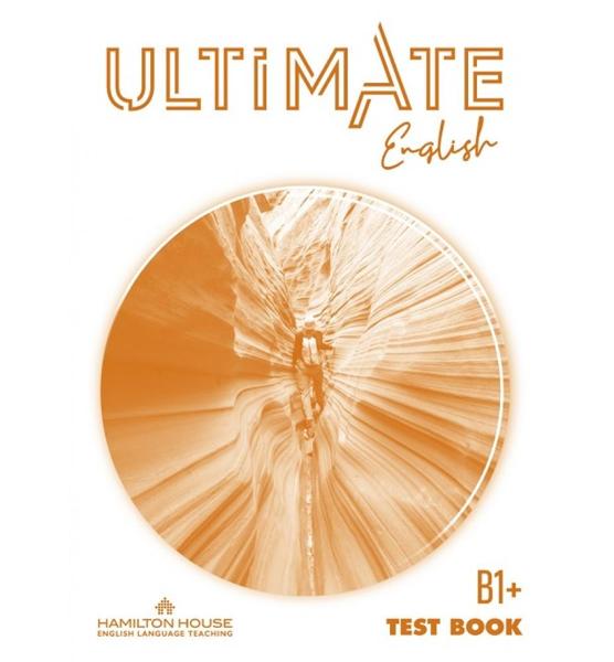 ULTIMATE ENGLISH B1+ TEST W/KEY