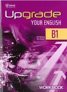 UPGRADE YOUR ENGLISH B1 WKBK