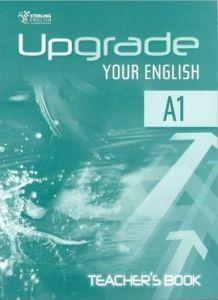 UPGRADE YOUR ENGLISH A1 TCHR'S