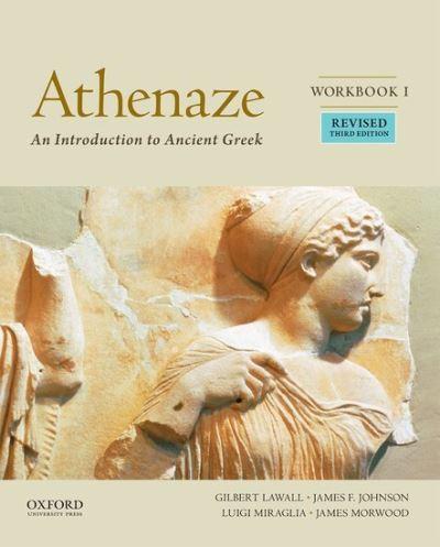 ATHENAZE, WORKBOOK I : AN INTRODUCTION TO ANCIENT GREEK
