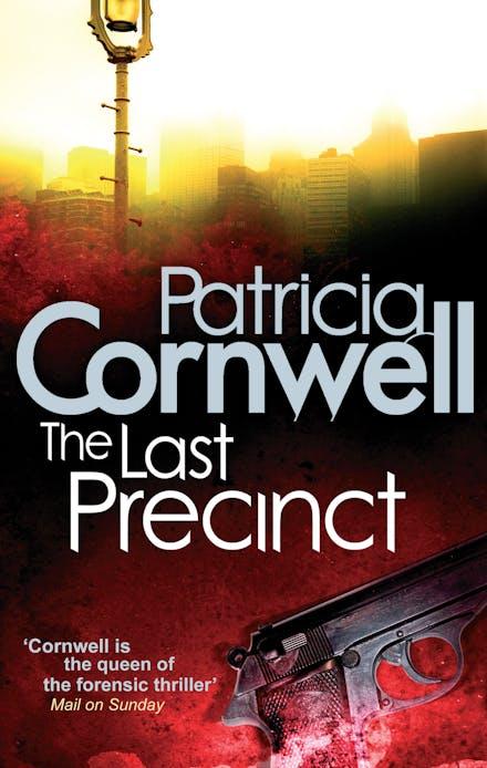 PATRICIA CORNWELL- THE LAST PRECINCT
